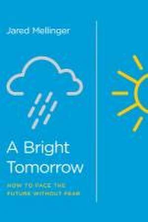 A Bright Tomorrow de Jared Mellinger
