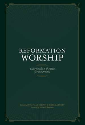 Reformation Worship de Jonathan Gibson