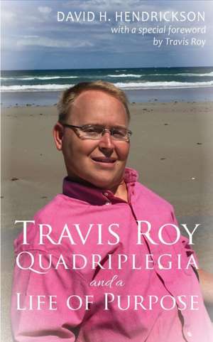 Travis Roy de David H. Hendrickson