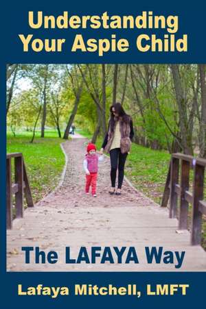 The Lafaya Way de Lafaya Mitchell