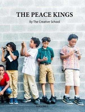 The Peace Kings Vol. 1 de The Creative School