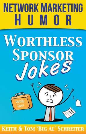 Worthless Sponsor Jokes de Tom "Big Al" Schreiter