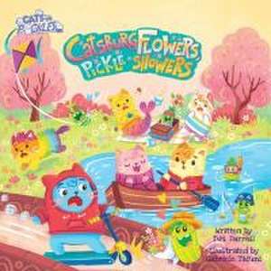 Catsburg Flowers, Pickle Showers de Darren Farrel