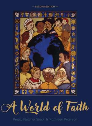 A World of Faith de Peggy Fletcher Stack