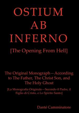 OSTIUM AB INFERNO [The Opening From Hell] de Danté Camminatore