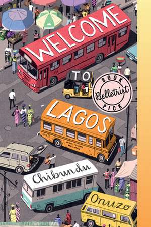 Welcome to Lagos de Chibundu Onuzo