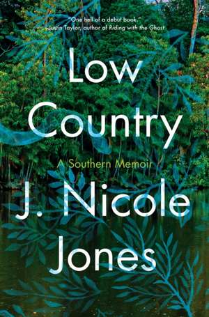 Low Country: A Memoir de J. Nicole Jones