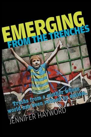 Emerging from the Trenches de Jennifer Hayword