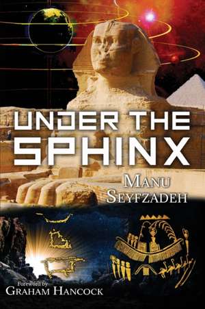 Under the Sphinx de Manu Seyfzadeh