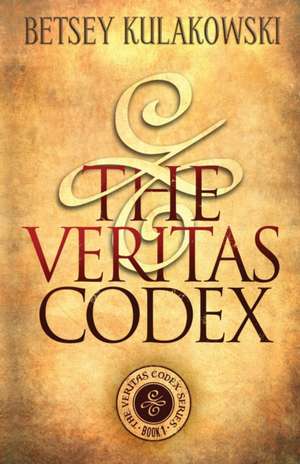 Kulakowski, B: VERITAS CODEX