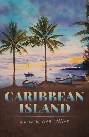 Caribbean Island de Ken Miller