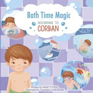 Bath Time Magic de Marcy Pusey