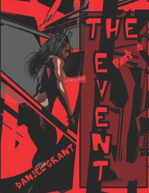 The Event Part 4 de Daniel Grant