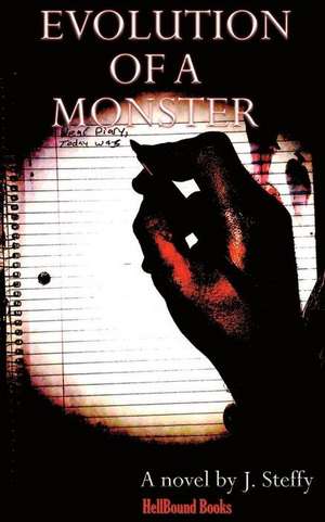 Evolution of a Monster de J. Steffy