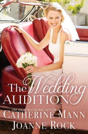 The Wedding Audition de Catherine Mann