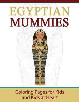 Egyptian Mummies