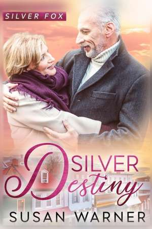 Silver Destiny de Susan Warner