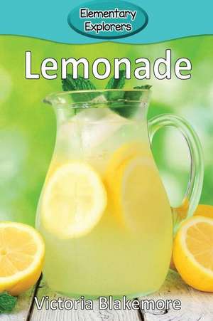 Lemonade de Victoria Blakemore