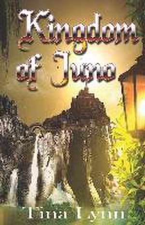 Kingdom of Juno de Tina Lynn