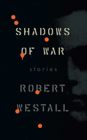 Shadows of War de Robert Westall