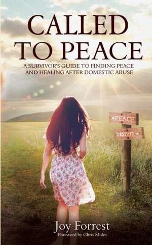 Called to Peace de Joy Forrest