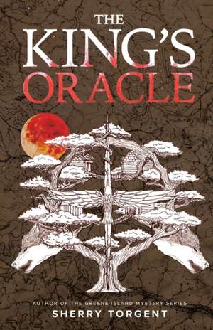 The King's Oracle de Sherry Torgent