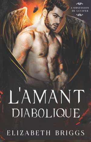 L'Amant Diabolique de Elizabeth Briggs