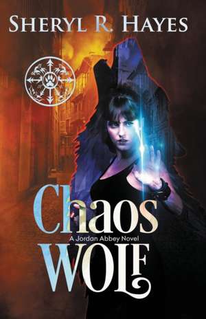 Chaos Wolf de Sheryl R Hayes