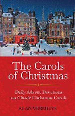 The Carols of Christmas de Alan Vermilye