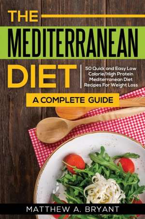 The Mediterranean Diet de Matthew A Bryant