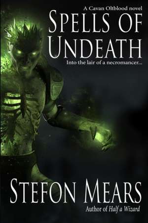 Spells of Undeath de Stefon Mears