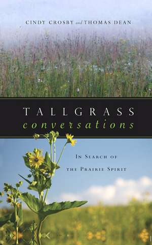 Tallgrass Conversations de Cindy Crosby