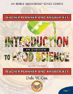 Introduction to Food Science de Dale W Cox