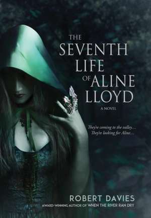 The Seventh Life of Aline Lloyd de Robert Davies