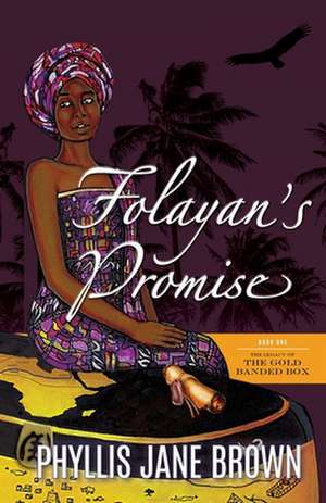 Folayan's Promise de Phyllis Jane Brown