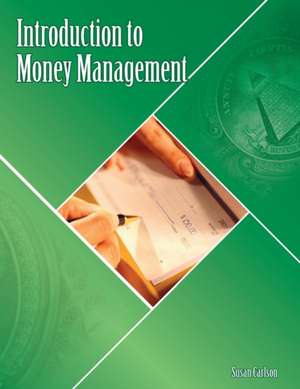 Introduction to Money Management de Susan M. Carlson