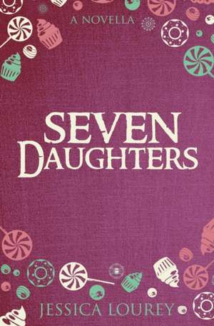 Seven Daughters de Jessica Lourey