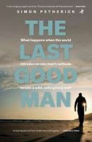 The Last Good Man de Simon Petherick