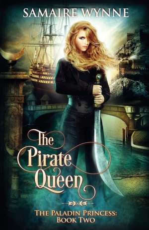 The Pirate Queen de Samaire Wynne