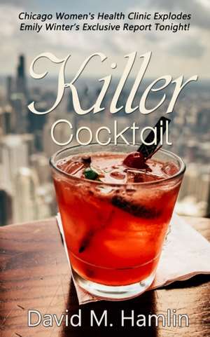 Killer Cocktail de David M Hamlin