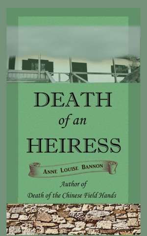 Death of an Heiress de Anne Louise Bannon