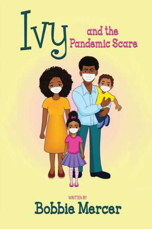 Ivy and the Pandemic Scare de Bobbie Mercer