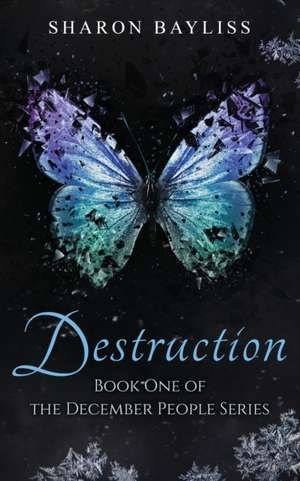 Destruction de Sharon Bayliss