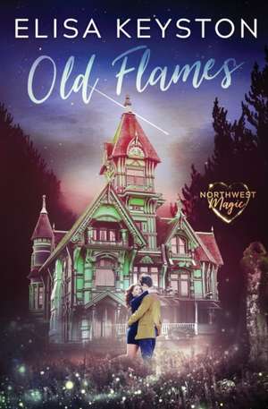 Old Flames de Elisa Keyston