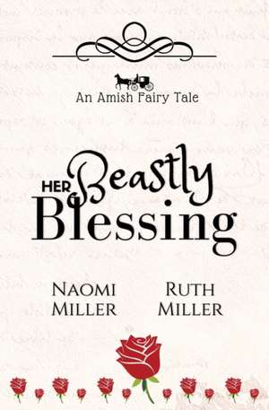 Her Beastly Blessing de Naomi Miller