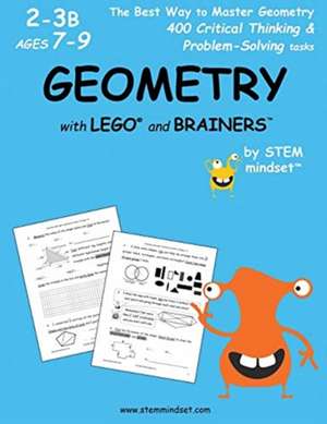 Geometry with Lego and Brainers Grades 2-3b Ages 7-9 de Llc Stem Mindset