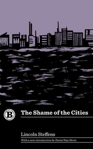 The Shame of the Cities de Lincoln Steffens