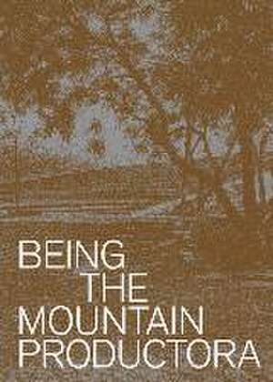 Being the Mountain de Carlos Bedoya