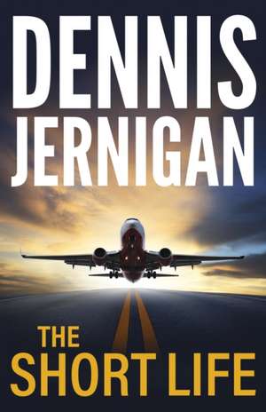 The Short Life de Dennis Jernigan