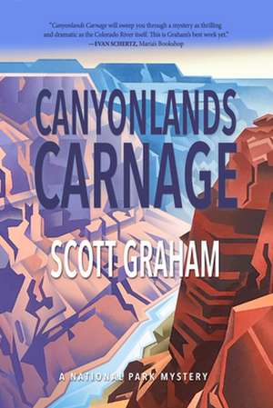 Canyonlands Carnage de Scott Graham